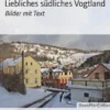 Liebliches südliches Vogtland