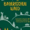 Lieblingsplätze im Bayerischen Wald