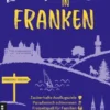 Lieblingsplätze in Franken