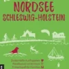 Lieblingsplätze Nordsee Schleswig-Holstein