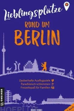Lieblingsplätze rund um Berlin