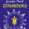 Lieblingsplätze für jeden Monat - Schwarzwald