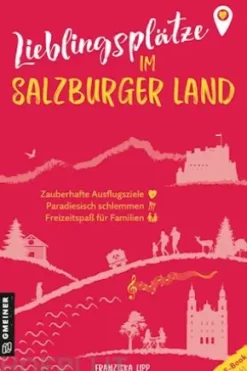 Lieblingsplätze im Salzburger Land