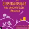Lieblingsplätze im Siebengebirge und Drachenfelser Ländchen
