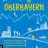 Lieblingsplätze in Oberbayern