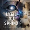 L’œil du Sphinx