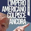L'Impero Americano colpisce ancora