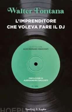 L'imprenditore che voleva fare il DJ