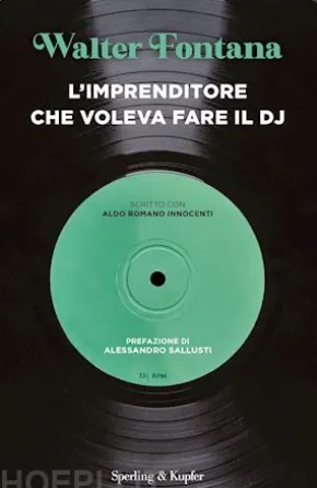 L'imprenditore che voleva fare il DJ