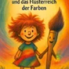 Lina Wirbelwind und das Flüsterreich der Farben