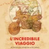 L'incredibile viaggio