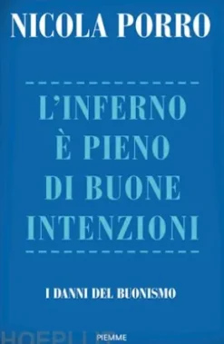 L'inferno è pieno di buone intenzioni
