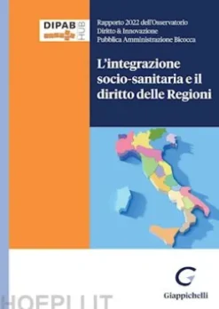 L'integrazione socio-sanitaria e il diritto delle Regioni - e-Book