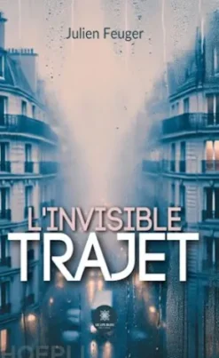 L’invisible trajet