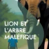 Lion et l'arbre maléfique