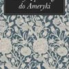 Listy z podrózy do Ameryki
