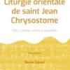 Liturgie orientale de saint Jean Chrysostome