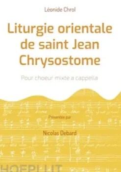 Liturgie orientale de saint Jean Chrysostome