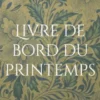 Livre de bord du printemps