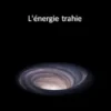 L'énergie trahie