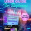 Logic Pro 12 User Guide for Beginners