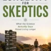 Longevity for Skeptics