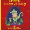 Léonie, la pierre de courage
