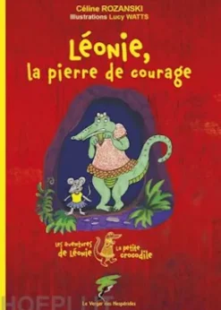 Léonie, la pierre de courage