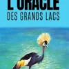 L’oracle des Grands Lacs