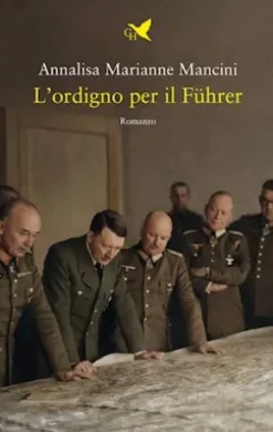 L’ordigno per il Führer