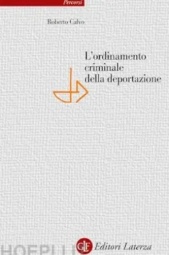 L'ordinamento criminale della deportazione