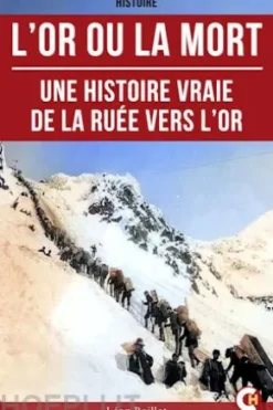 L’Or ou la Mort