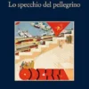 Lo specchio del pellegrino