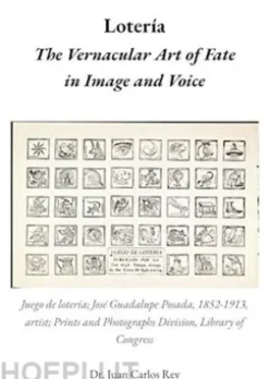 Lotería: The Vernacular Art of Fate in Image and Voice