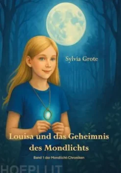Louisa und das Geheimnis des Mondlichts