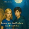 Louisa und das Zeichen des Mondlichts