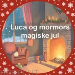 Luca og mormors magiske jul