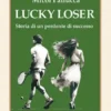 Lucky Loser
