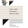 Lumi e ombre tra Europa e America Latina