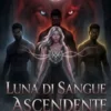 Luna Di Sangue Ascendente
