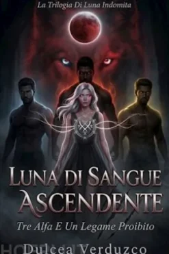 Luna Di Sangue Ascendente
