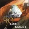 50 Luoghi Magici Dei Pirenei