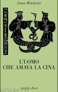 L’uomo che amava la Cina