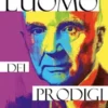 L'uomo dei prodigi