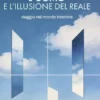 L'uomo e l'illusione del reale
