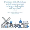 L’utilizzo della blockchain e degli smart contract nel settore industriale dell’agri-food
