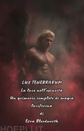 LUX TENEBRARUM :La luce nell'oscurità