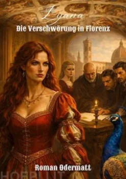 Lyana - Die Verschwörung in Florenz