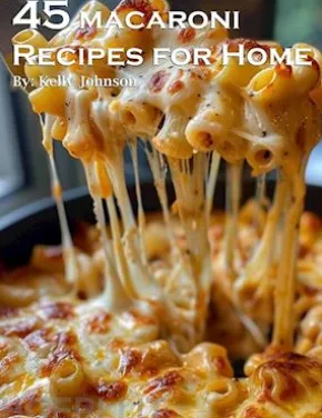 45 Macaroni Recipes for Home
