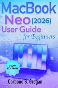 MacBook Neo (2026) User Guide for Beginners